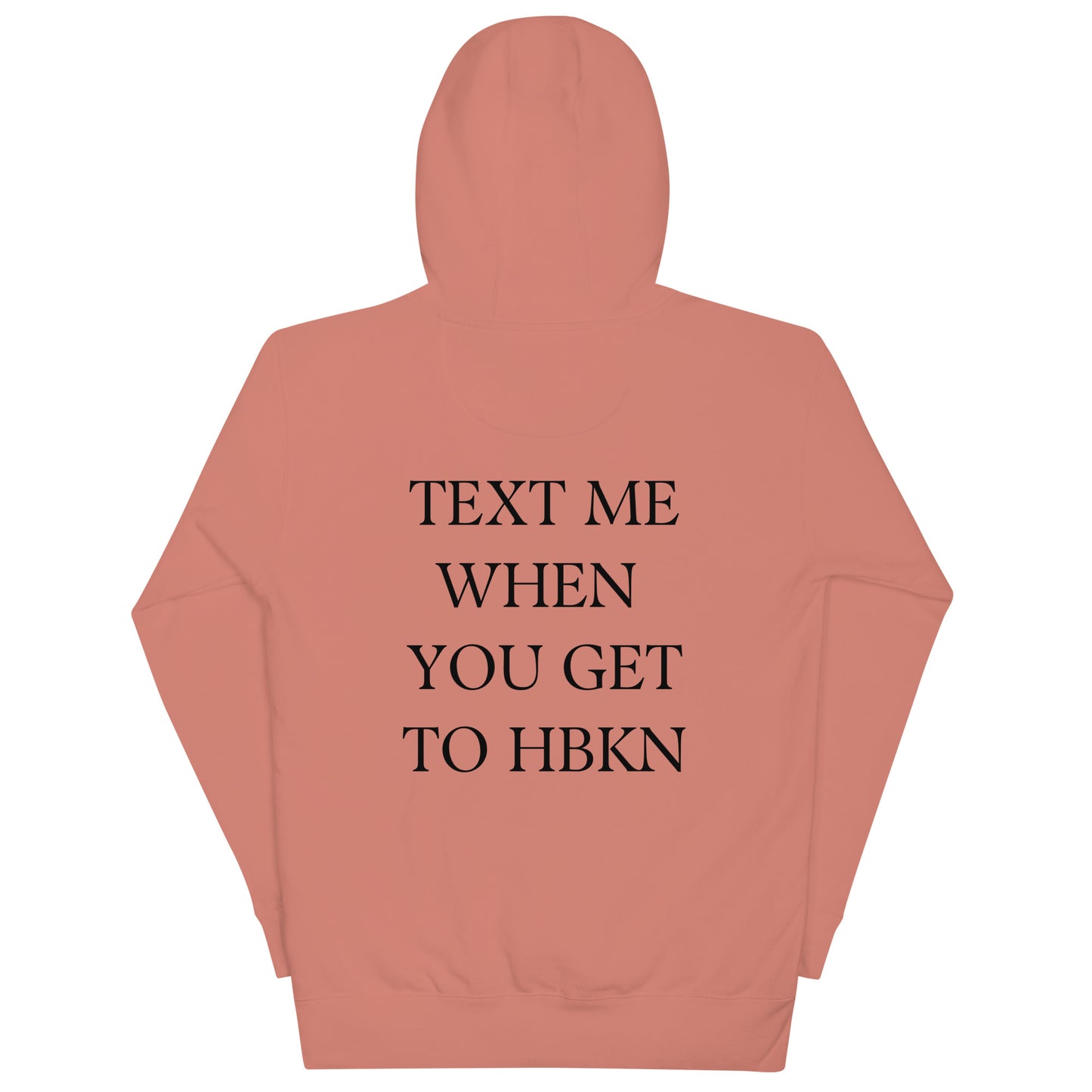 Text Me When You Get To HBKN Light Hoodie