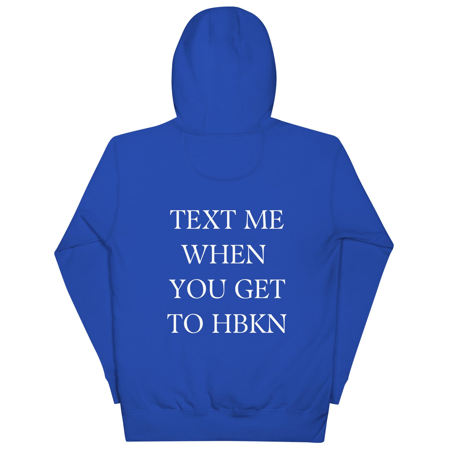 Text Me When You Get to HBKN Dark Hoodie